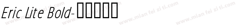 Eric Lite Bold字体转换